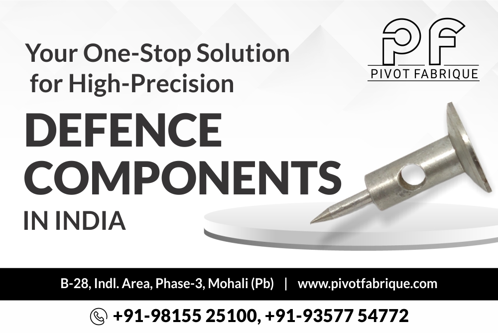 Your One-Stop Solution for High-Precision Defence Components in India